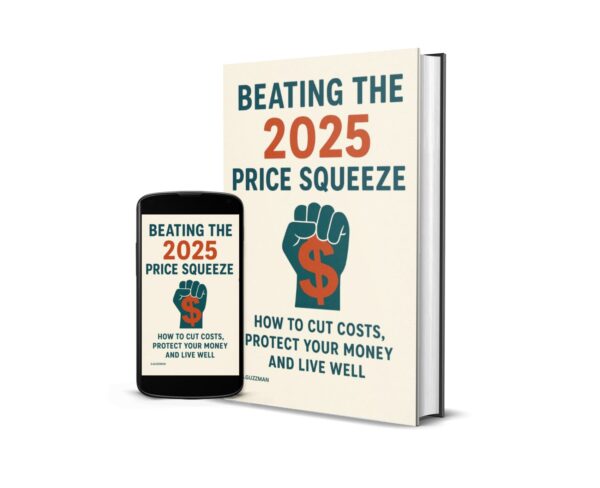 Beating the 2025 Price Squeeze: How to Cut Costs, Live Well