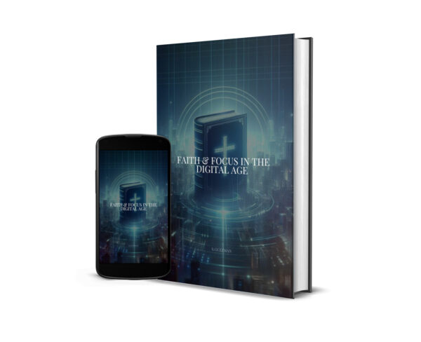 faith & focus in the digital age