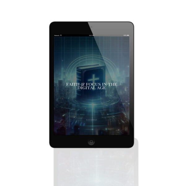 faith & focus in the digital age
