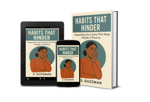 Habits That Hinder: Unpacking the Cycles That Keep People in Poverty - Image 3