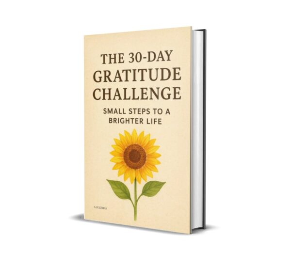 The 30-Day Gratitude Challenge: Small Steps to a Brighter Life - Image 7