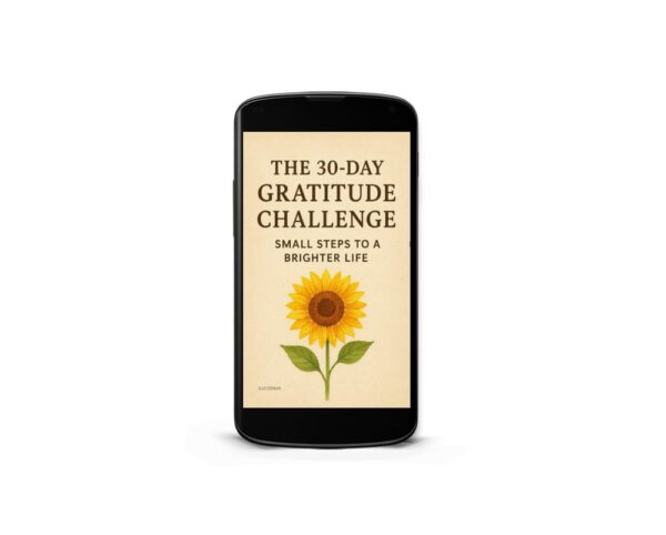 The 30-Day Gratitude Challenge: Small Steps to a Brighter Life - Image 6