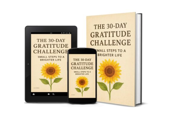 The 30-Day Gratitude Challenge: Small Steps to a Brighter Life - Image 2