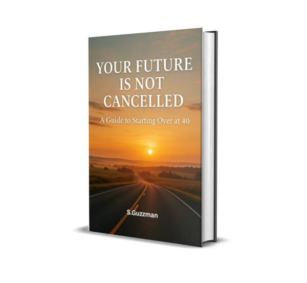 Your Future Is Not Cancelled: A Guide to Starting Over at 40 and Finding Peace - Image 7