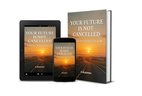 Your Future Is Not Cancelled: A Guide to Starting Over at 40 and Finding Peace